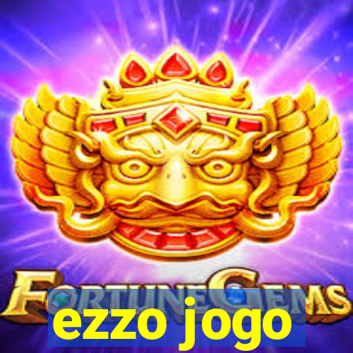 ezzo jogo